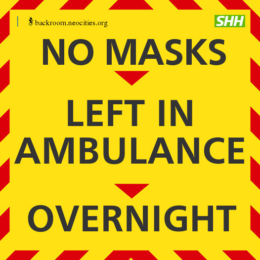 No masks left in ambulance overnight